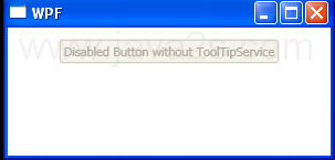 WPF A Tool Tip On A Disabled Control