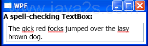WPF Spell Check A Text Box Or Rich Text Box Control In Real Time