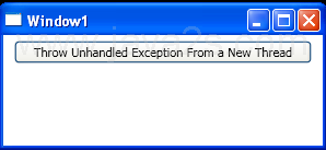 WPF Throw Unhandled Exception From Thread