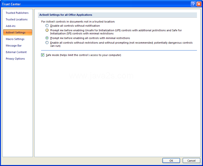 Enable all controls with restrictions and without prompting (not recommended, potentially dangerous controls can run).