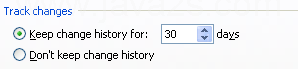 To indicate how long to keep changes, select Track changes options, and set the number of days.