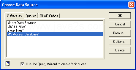 Click the Databases tab. Click the name of the data sources you want to use. Click OK.
