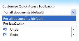 Then Click the Customize Quick Access Toolbar list. Then click For all documents