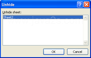 Select the worksheet you want to unhide. Click OK.