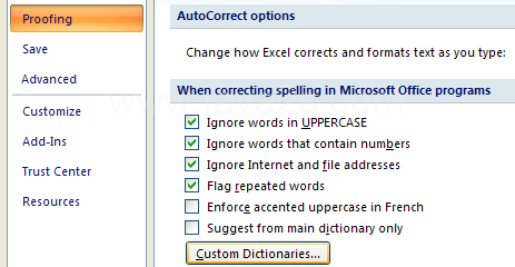 Click Proofing. Click Custom Dictionaries.