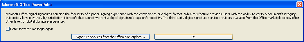 To change the digital signature, click Change, select the one you want, and then click OK.