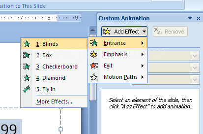 In the Custom Animation task pane, click Add Effect, point to a category, and then choose an effect from the animation list.