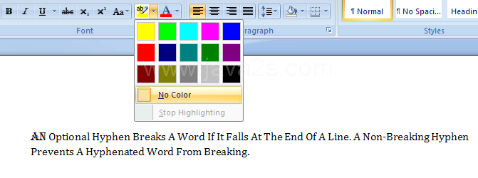 To Remove highlight. Click No Color.