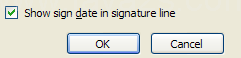 To show the signature date, select the Show sign data in signature line.