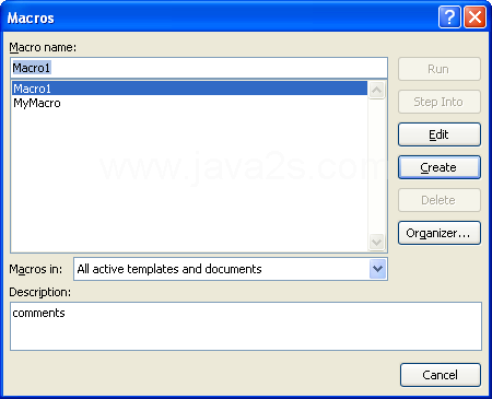 Then click All active templates and documents or the document to which you want the macro stored.