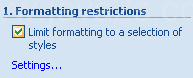 Select the Limit formatting to a selection of styles.